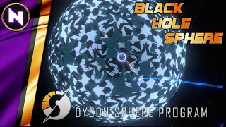Black Hole Dyson Sphere TIMELAPSE  | Dyson Sphere Program