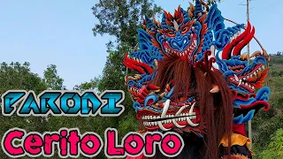 Cerito Loro -- PARODI BARONGAN JARANAN