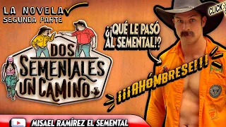Que le paso a MISAEL RAMIREZ ❓❓.     🤠 DOS SEMENTALES  y un CAMINO  🚛  ((Parte 2 ))
