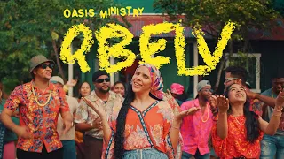 QBELV - (Que bonita está la vida) - Oasis Ministry (Video oficial)