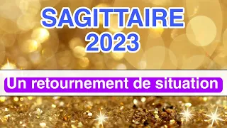 ♐SAGITTAIRE 2023 ✨Vos prévisions ! - " UN RETOURNEMENT de situation ! "