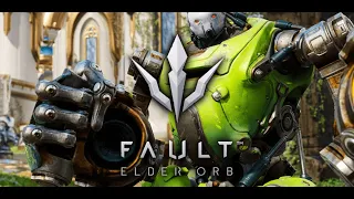 Fault: Elder Orb - FREE TO PLAY!  The Paragon MOBA Returns!