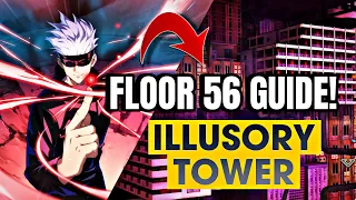 ILLUSORY TOWER FLOOR 56 GUIDE! (Only 7 turns) | JUJUTSU KAISEN PHANTOM PARADE