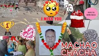 Rest In Peace PAPA♥️ - My Hero🦸‍♂️| Mere Papa Ki Antim Yatra😭 | Cancer Fighter😢 | Machao Family Vlog