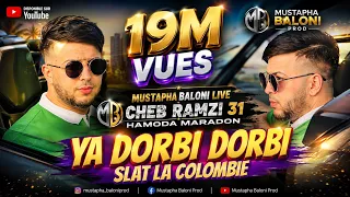 Cheb Ramzi 31 Ya Dorbi Dorbi Sl3at La Colombie Avec Hamoda Maradon اجمل أغنية للموسم ©2023