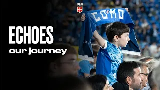 ECHOES — What Como 1907 Means to Fans: More Than Just Football