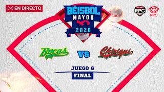 EN VIVO | BÉISBOL MAYOR | Chiriquí vs Bocas del Toro, juego 6 de la final 2026