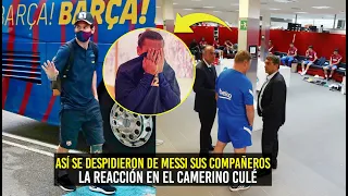 ¡PIQUÉ MUY AFECTADO! ASÍ REACCIONARON EN EL CAMERINO CULÉ POR IDA DE MESSI ¡TRISTE ADIÓS!