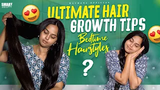 3 Ultimate Hair growth Tips | Bedtime Hairstyles |Rachana official