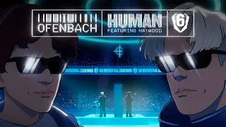 Ofenbach ft. Haywood - Human (Official Music Video) | Six Invitational 2026 Anthem