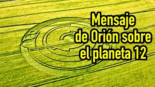 Mensaje desde Orión sobre el Planeta 12
