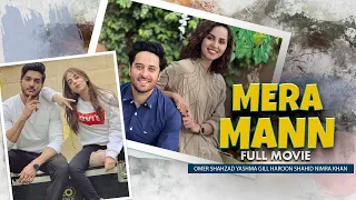 Mera Mann | Full Movie | Nimra Khan, Yashma Gill, Haroon Shahid | Story of Hate and Betrayal | JD1G