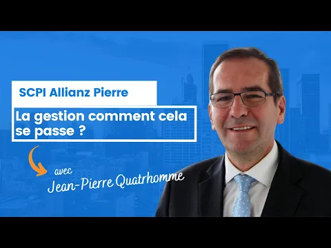 SCPI Allianz Pierre : la gestion comment cela se passe ?