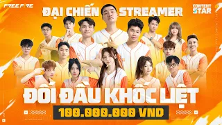 [CONTENT STAR] ĐẠI CHIẾN STREAMER - CUỘC ĐỐI ĐẦU KHÔNG KHOAN NHƯỢNG