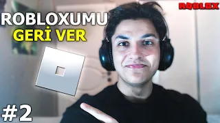 ROBLOXUMU GERİ VER.. - Can Demir