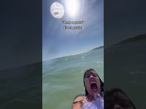 Eu na praia 😂