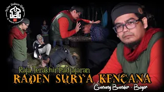 Part 1 | Raja Terakhir Padjajaran "Raden Surya Kencana" Gunung Bunder - Bogor | Syiar Dalam Gelap |