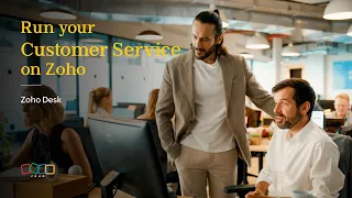 Run Your Customer Service On Zoho | Zoho Desk