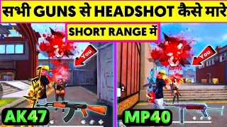free fire all guns short range headshot trick | m1887 short range onetap headshot trick | free fire
