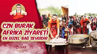 CZN BURAK AFRİKA ZİYARETİ - En Güzel Bağ Sevgidir
