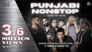 BEST 2025 PUNJABI NONSTOP |  Diljit, Karan, AP Dillon & more | | Desi Addiction Vol 1 by EMENES