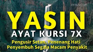 Gold Voice..Surah Yasin dan Ayat Kursi 7X Pengusir Setan,Penenang Hati dan Penyembuh Segala Penyakit