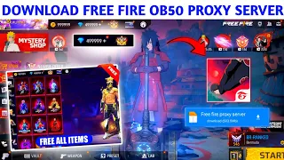 HOW TO DOWNLOAD FREE FIRE PROXY SERVER OB50 🤩 l DOWNLOAD PROXY SERVER 🔥 l