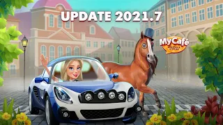 My Cafe Game: Update 2021.7 Announcement!