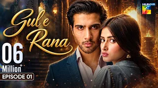 Gul-e-Rana Episode 01 | Sajal Aly & Feroze Khan | HUM Classics
