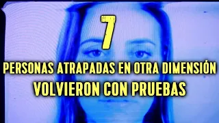 7 Personas Atrapadas en Otra Dimensión (REGRESARON CON PRUEBAS)