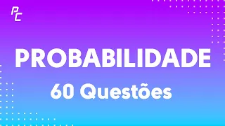 PROBABILIDADE (60 QUESTÕES)