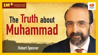 Robert Spencer: The Shocking Truth About Muhammad That Islamic Texts Actually Reveal