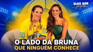 BRUNA BIANCARDI | Elas Que Jogam EP #03