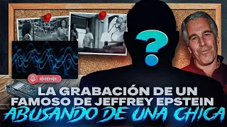 LA GRABACIÓN DE UN FAMOSO DE JEFFREY EPSTEIN ẪBUSẪNDO de UNA CHICA...