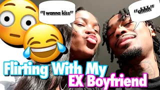 FLIRTING WITH MY EX BOYFRIEND TO GET HIS REACTION!😳