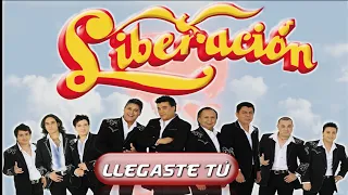 LIBERACION-LLEGASTE TU (LETRA/YRICS)