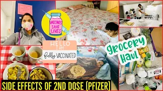 I GOT My COVID-19 VACCINE ( Pfizer 2ND Dose) Severe Side Effects Symptoms/INDIAN WEEKLY GROCERY HAUL