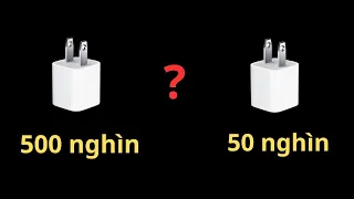 Sạc giống nhau mà tại sao giá khác nhau?