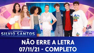 Não Erre a Letra | Programa Silvio Santos (07/11/21)