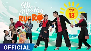 Đi Giữa Trời Rực Rỡ Tập 13 | Phim truyền hình VTV3 hay nhất 2024 | Full 4K Ultra HD | SK Pictures