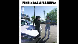 If Eminem Was A Car Salesman | Lil Windex