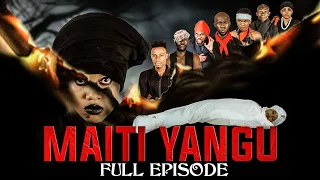 MAITI YANGU (FULL MOVIE)
