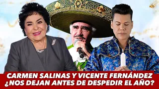 Carmen Salinas y Vicente Fernández: ¿nos dejan antes de despedir el año?