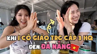 🇻🇳Reaction của cô giáo dạy mỹ thuật ở trg cấp 3 HQ khi đến Đà Nẵng