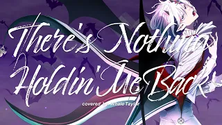 Shawn Mendes - There's Nothing Holdin' Me Back /  Covered by Whale Taylor【ホエテラ】