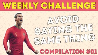 Can You Outsmart Ronaldo? 🤔| Don't Say the Same Thing – Weekly Compilation #01