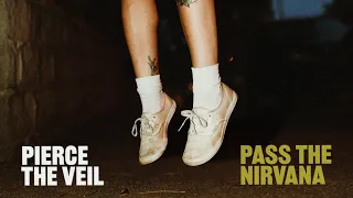 Pierce The Veil - Pass The Nirvana (Official Lyric Video)