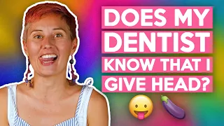 Does My Dentist Know if I've Given Head?