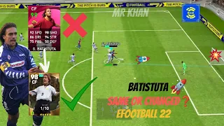 Batistuta is same or changed ❓🤔 || Trying Batistuta💥  || efootball 22 || online match || #efootball