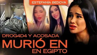 Amiga de Ivonne Latorre REVELA en exclusiva lo que pasó en Egipto: "Estábamos dr*gad4s y acosadas"